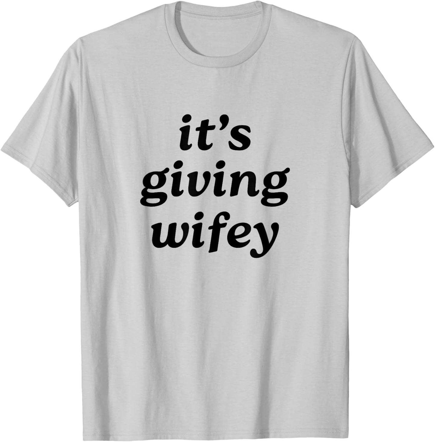 Its Giving Wifey - Bride to Be T-Shirt - T-Shirt | Ash