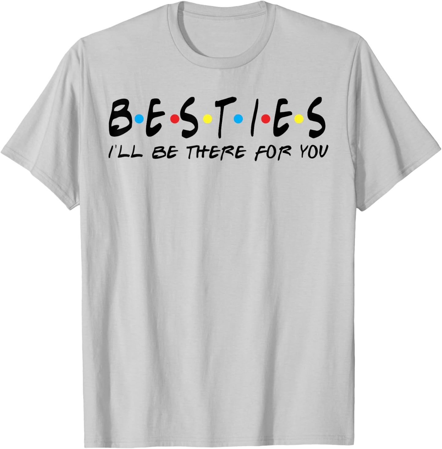 Besties Couple Teacher Shirt I'll Be There For You T-Shirt - T-Shirt | Ash