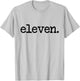 11 Years Old Eleven. - 11th Birthday Boys and Girls T-Shirt - T-Shirt | Ash