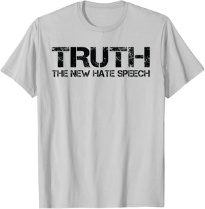 Truth Is The New Hate Speech - Anti Government T-Shirt - T-Shirt | Ash