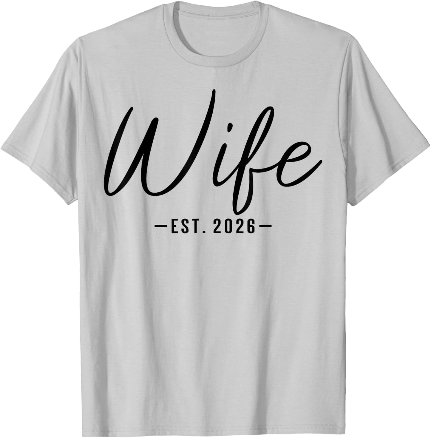 Wife Est 2026 Just Married Couple Wedding Honeymoon T-Shirt - T-Shirt | Ash