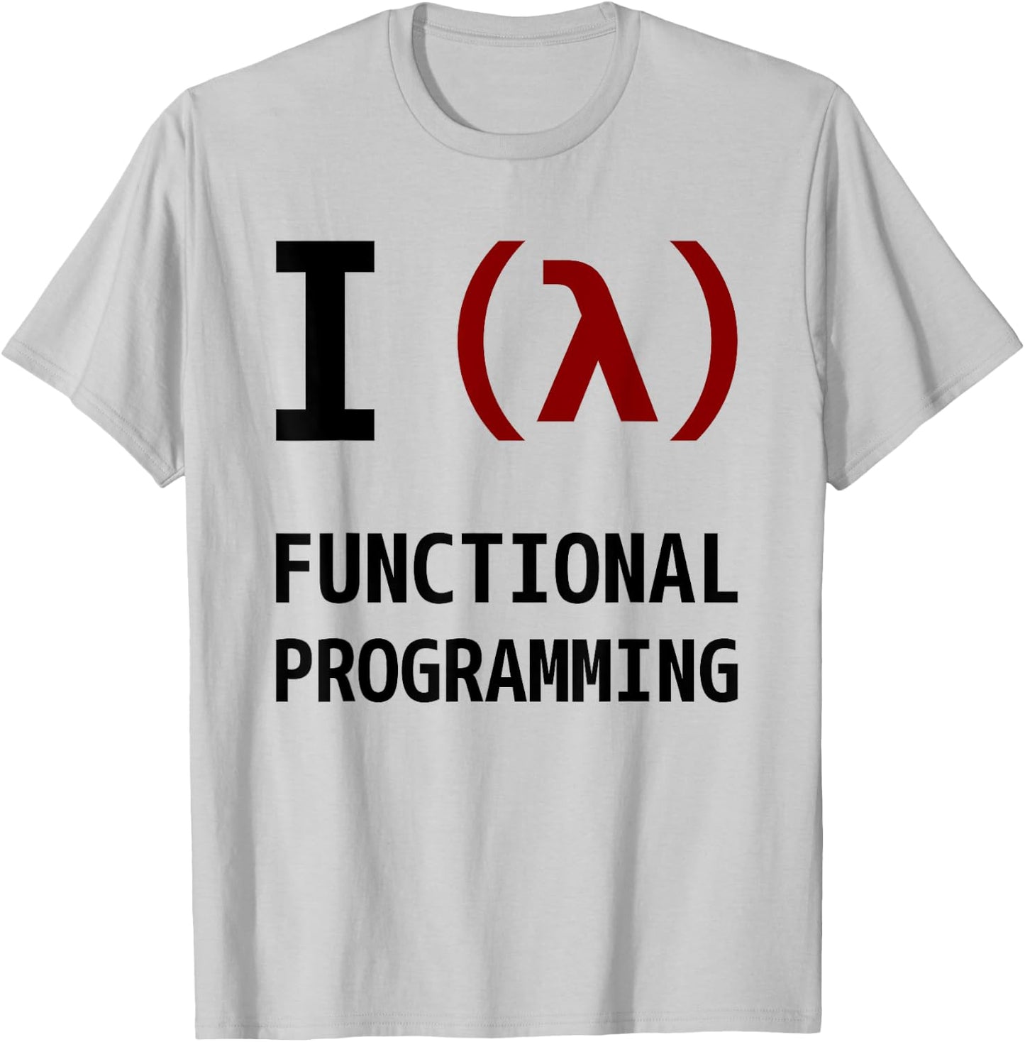 I Love Functional Programming - Black/Maroon Design T-Shirt - T-Shirt | Ash