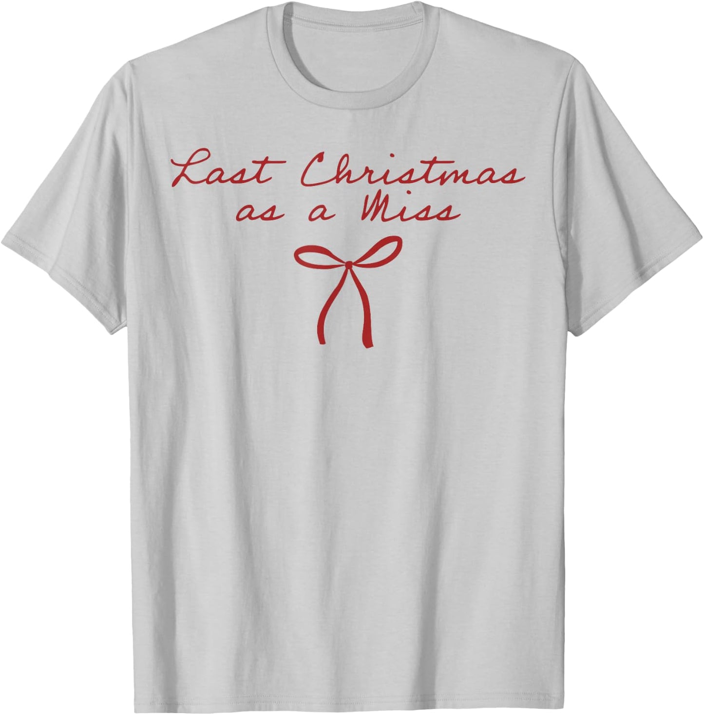 Last Christmas As A Miss Christmas Bride to Be Xmas Engaged T-Shirt - T-Shirt | Ash