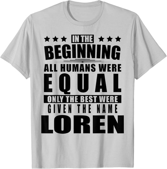 Name Loren First Name Gifts - Funny Personalized Gift T-Shirt - T-Shirt | Ash