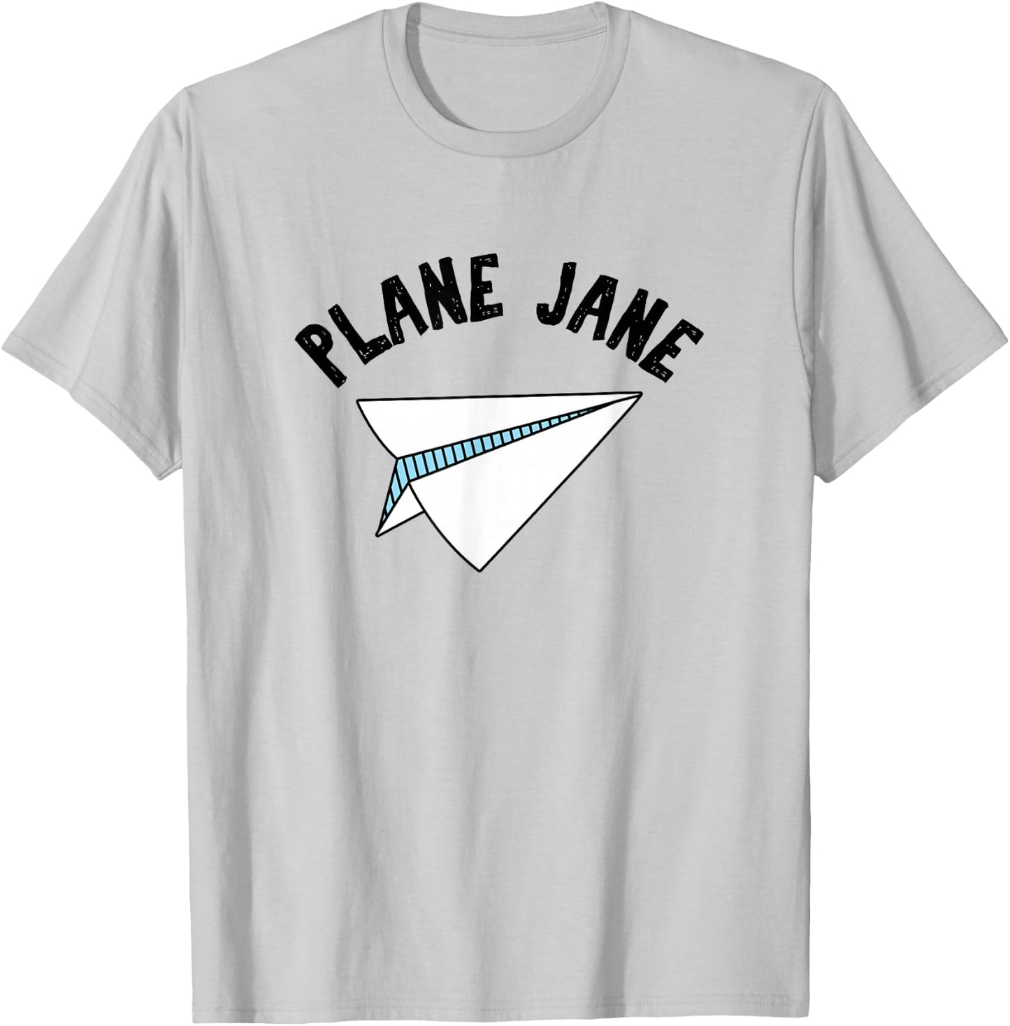 Plane Jane Pun - Funny Pilot Gifts - Paper Airplane Aviation T-Shirt - T-Shirt | Ash