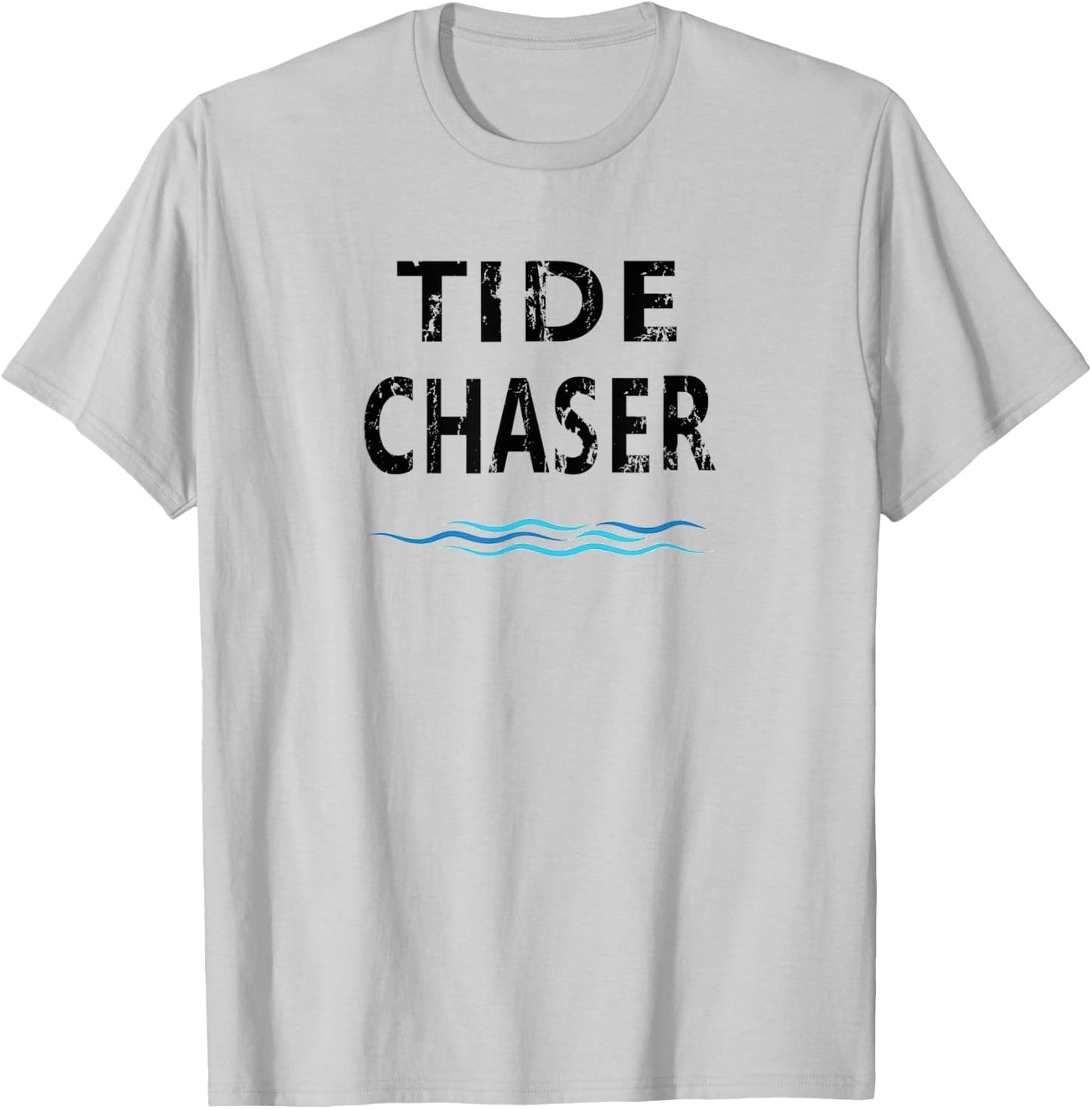 Tide Chaser - Low Tide High Tide Saltwater Fishing T-Shirt - T-Shirt | Ash