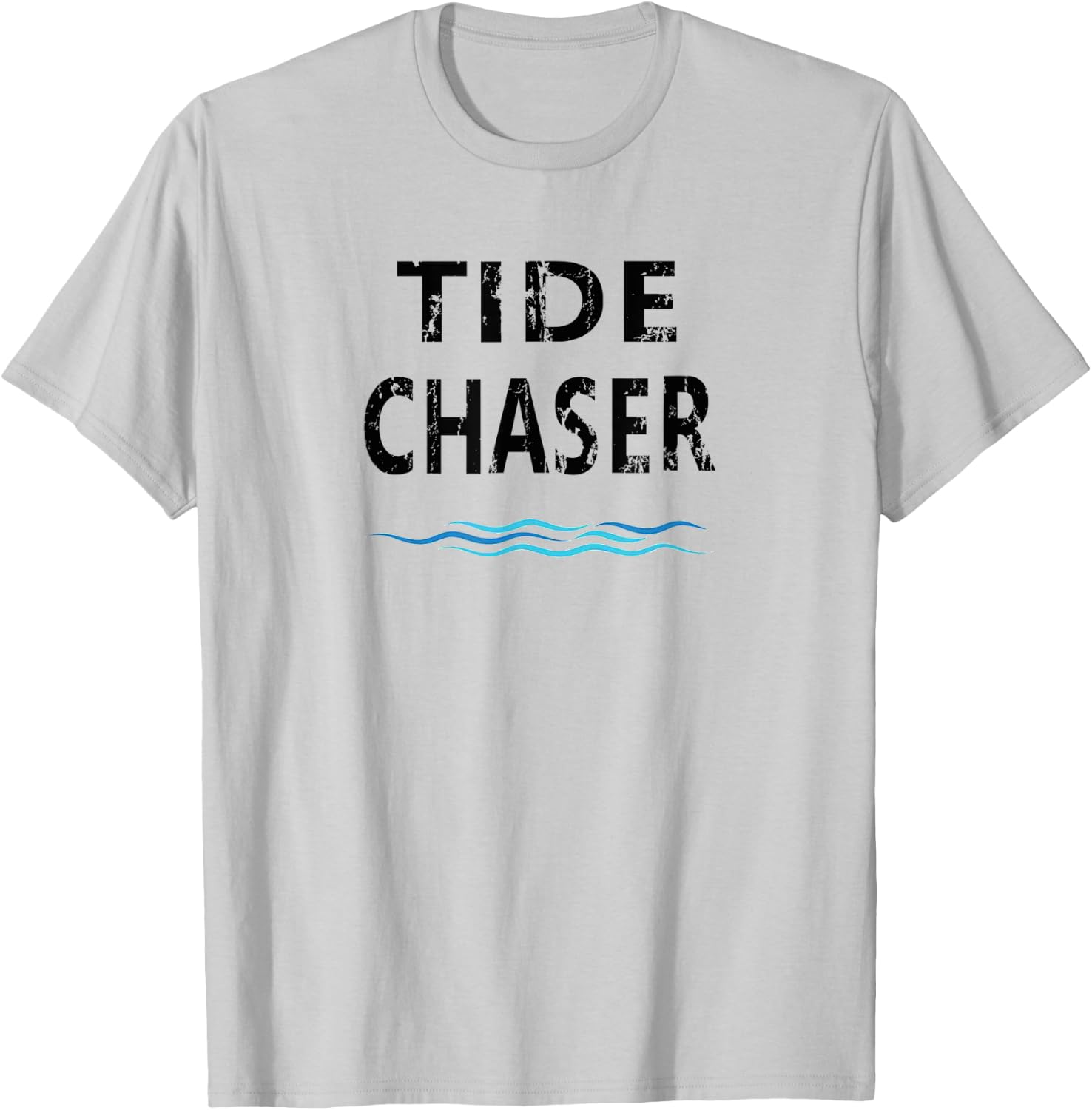 Tide Chaser - Low Tide High Tide Saltwater Fishing T-Shirt - T-Shirt | Ash