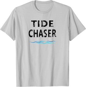 Tide Chaser - Low Tide High Tide Saltwater Fishing T-Shirt - T-Shirt | Ash