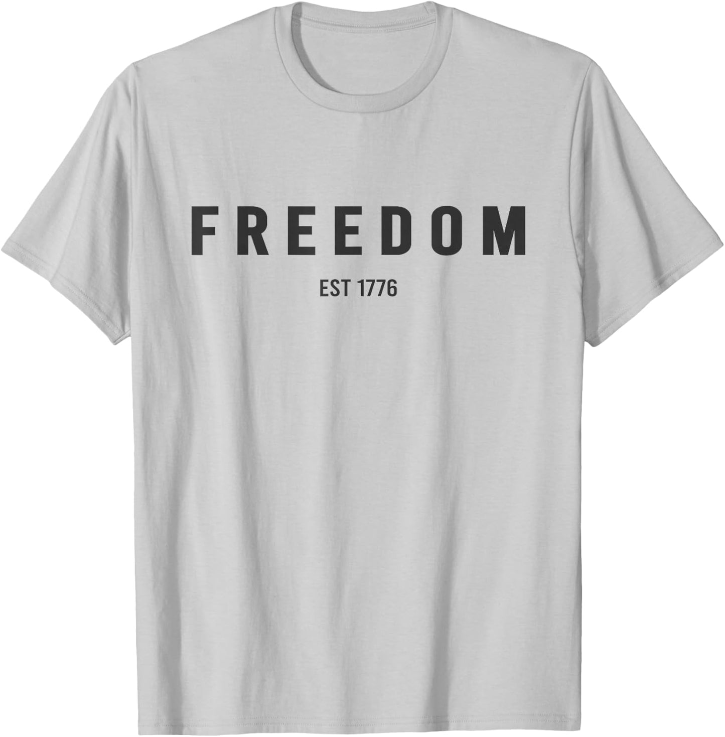 Freedom est 1776 Conservative Patriotic Pro-America T-Shirt - T-Shirt | Ash