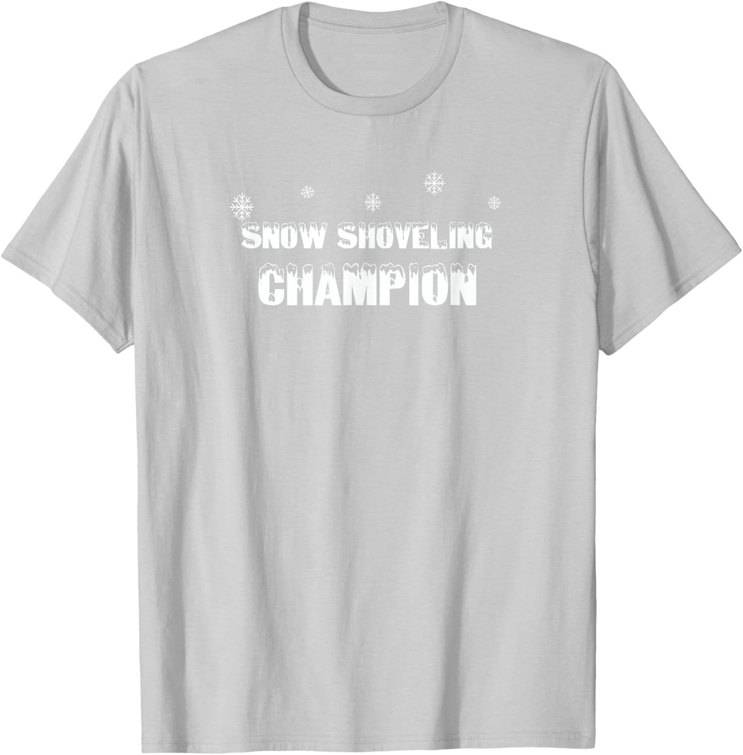 Winter Holiday Snow Shoveling Gift . Champion! T-Shirt - T-Shirt | Ash