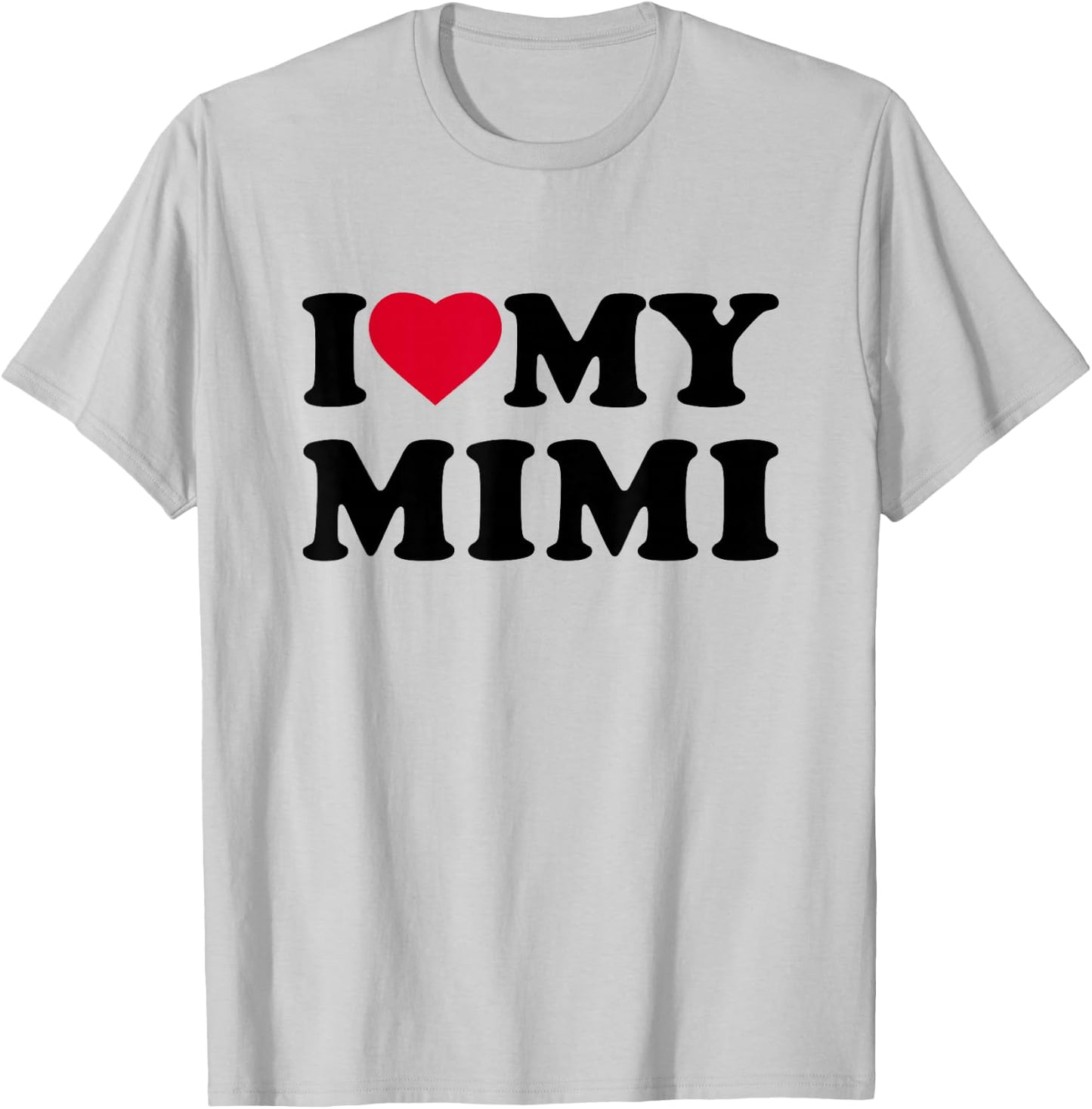 I Love My Mimi Heart Grandma Family T-Shirt - T-Shirt | Ash