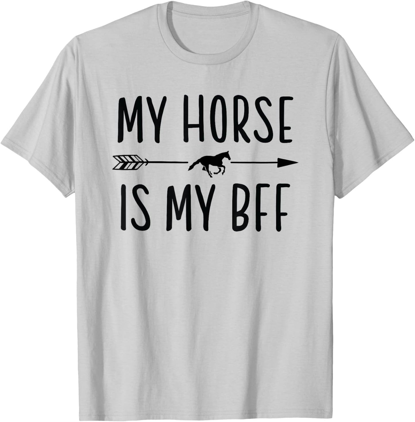 My Horse Is My BFF - Horse Riding Lover T-Shirt - T-Shirt | Ash