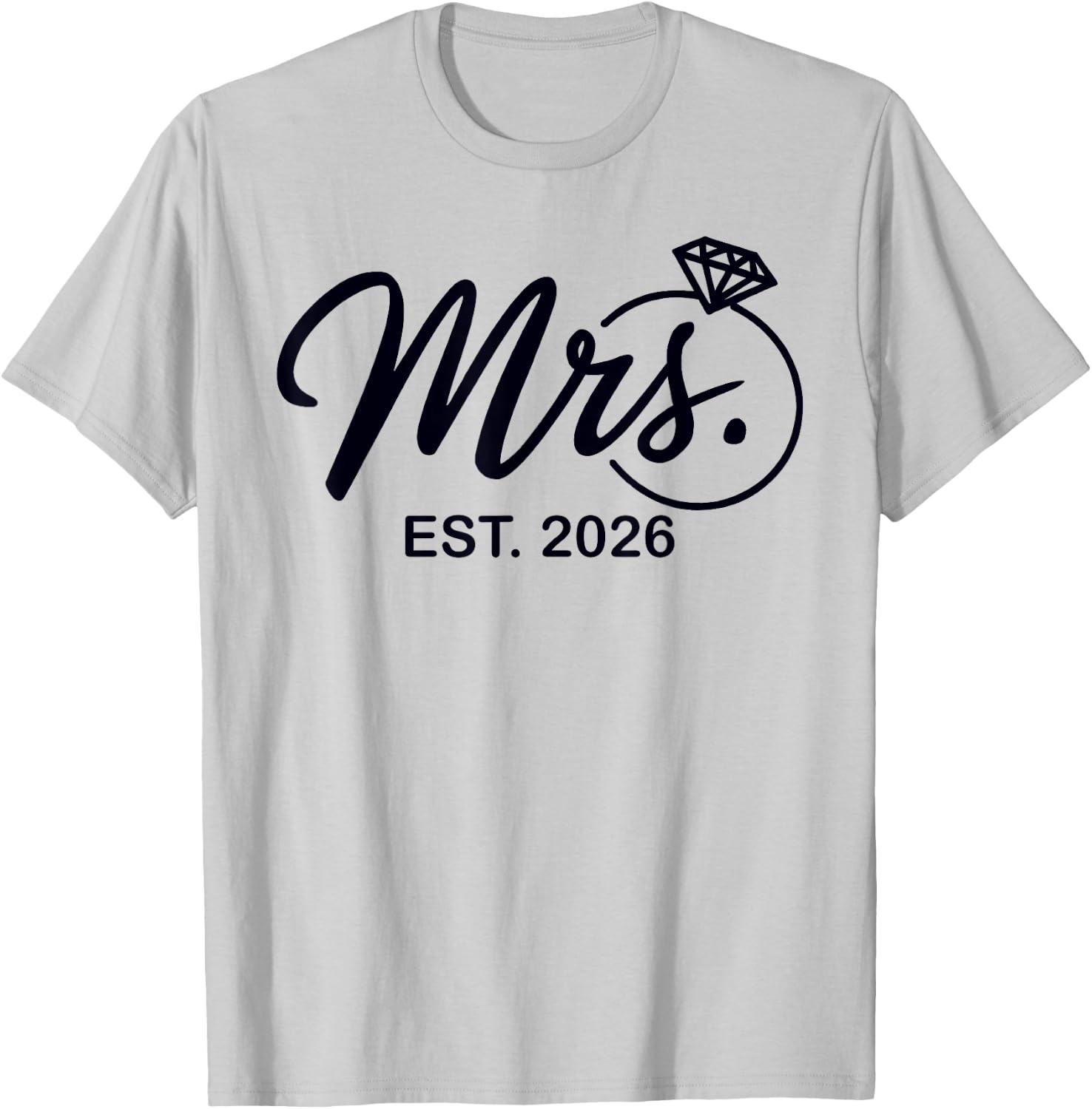 Bride Est. 2026 Fiancée Mrs. Wife Bachelorette Party Wedding T-Shirt - T-Shirt | Ash