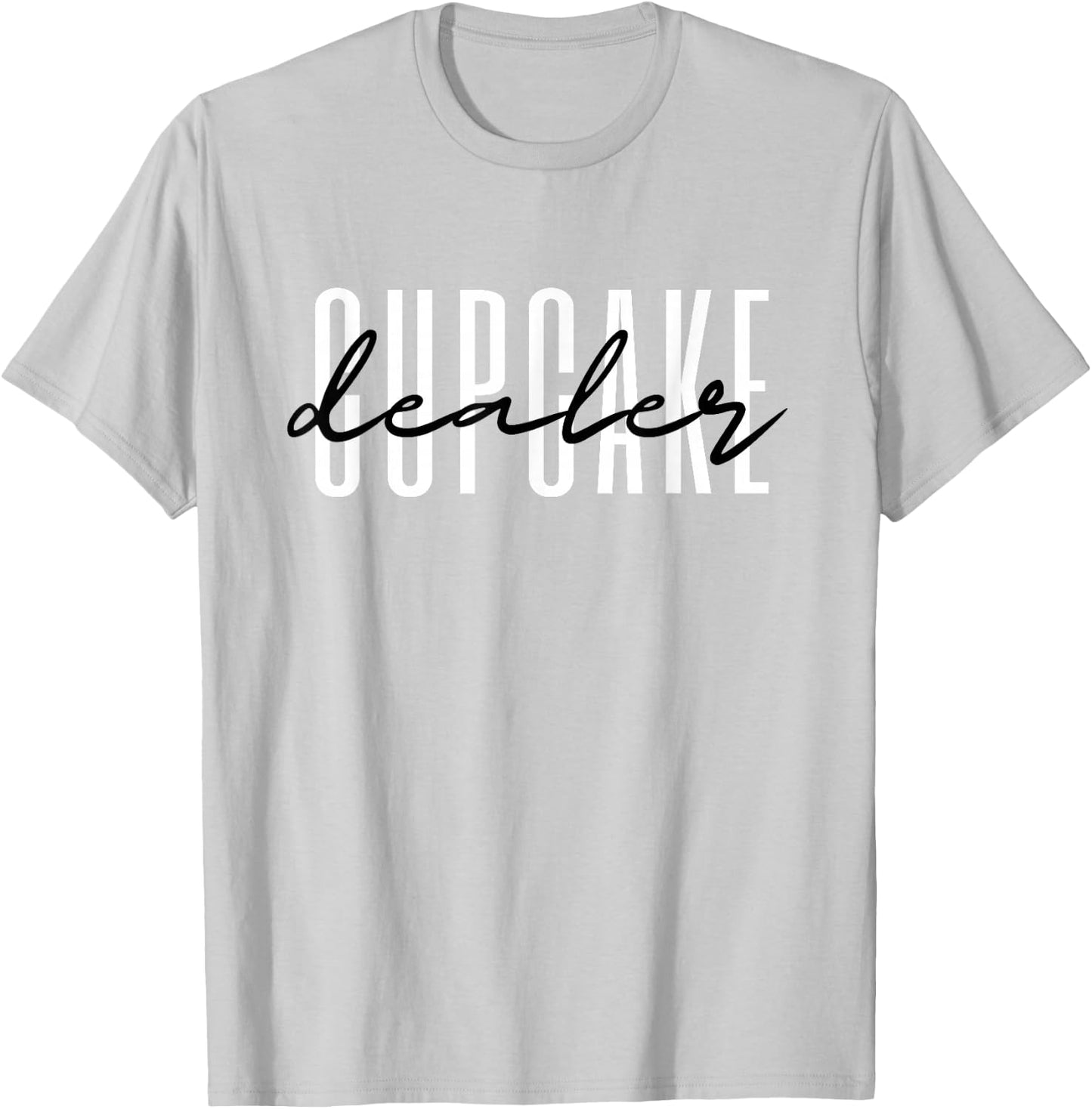 Cupcake Dealer Cupcake Baker Kitchen Baking T-Shirt - T-Shirt | Ash