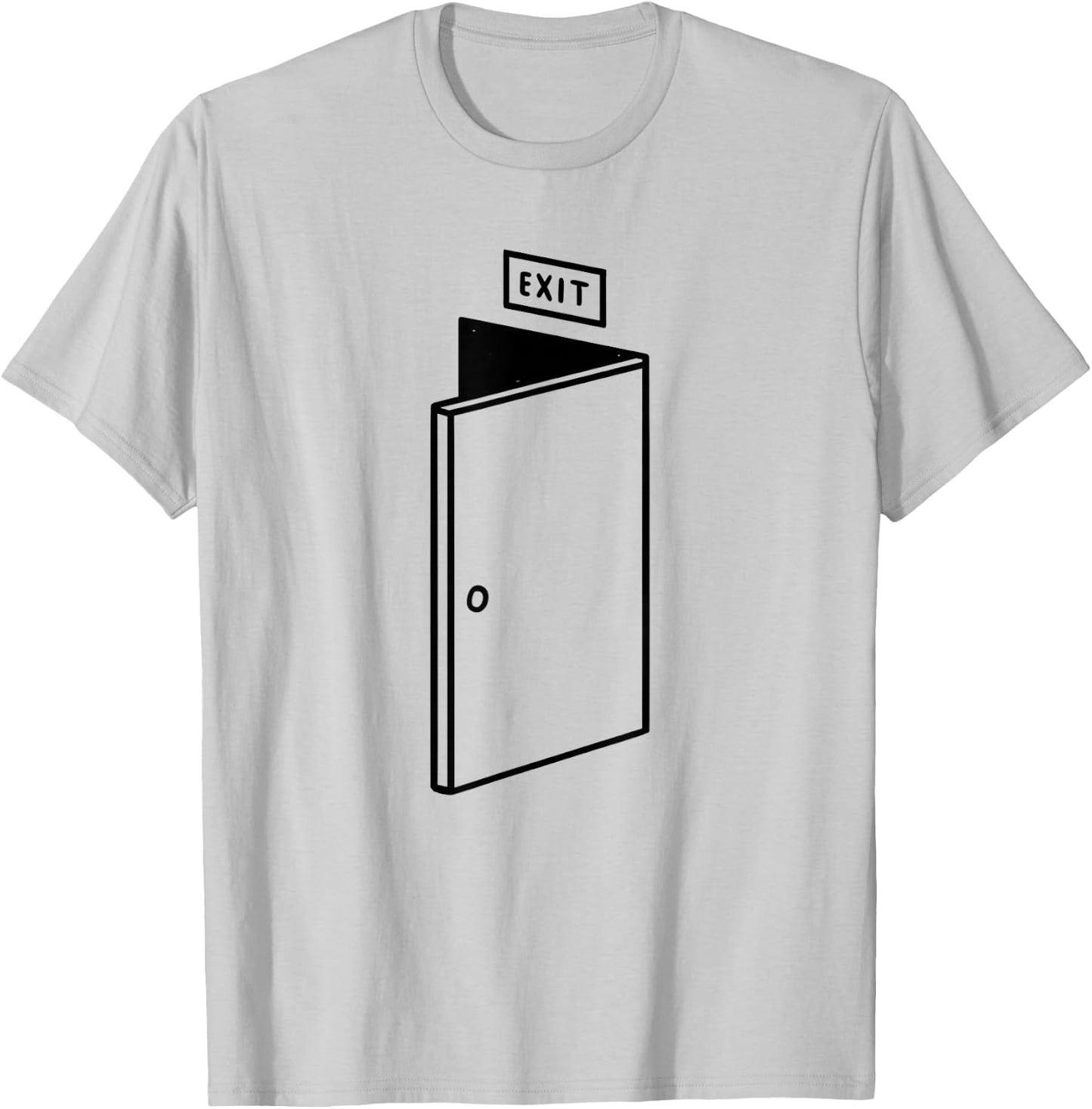 Sign Exit Door Funny Easy Lazy Minute Vintage Distressed Fun T-Shirt - T-Shirt | Ash