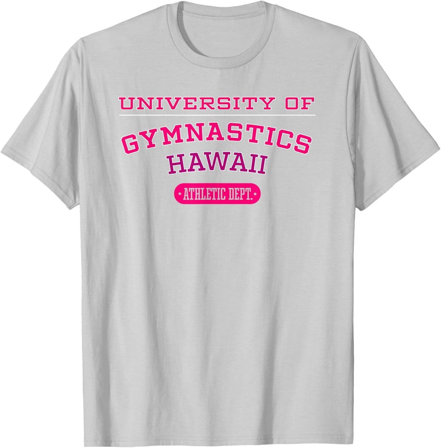 University of Gymnastics HAWAII Athletic Dept. T-Shirt - T-Shirt | Ash