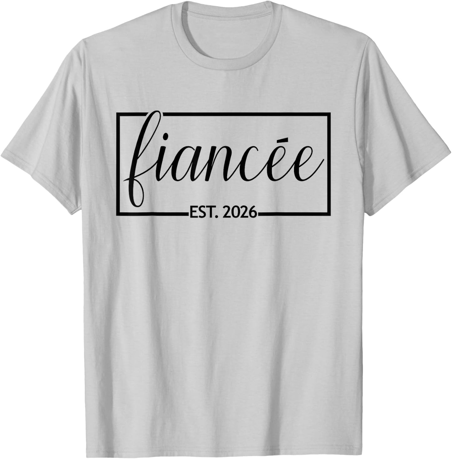 Fiancée Est. 2026 Engaged Future Wife, Engagement T-Shirt - T-Shirt | Ash