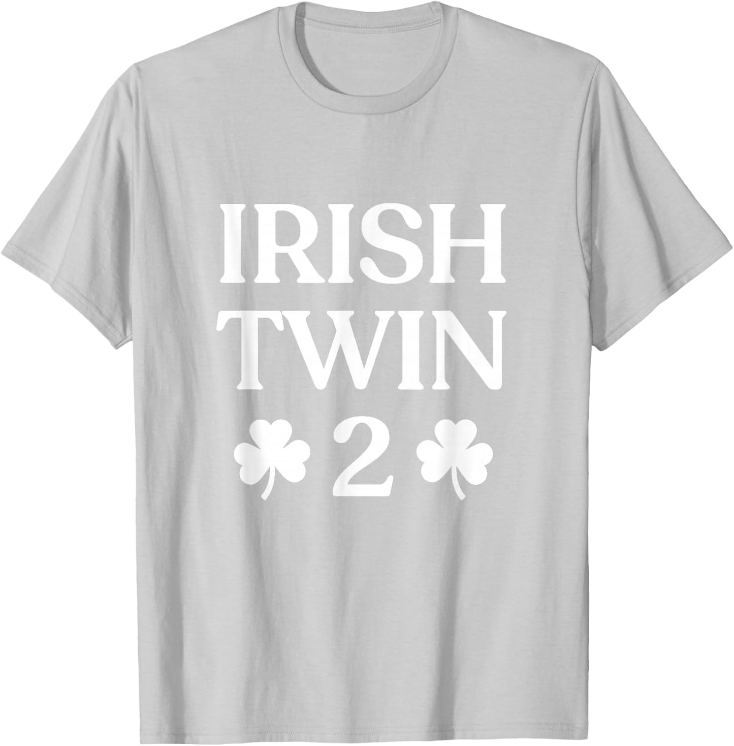 Irish Twin 2 Funny St Patricks Day Women Men Kids Twins T-Shirt - T-Shirt | Ash