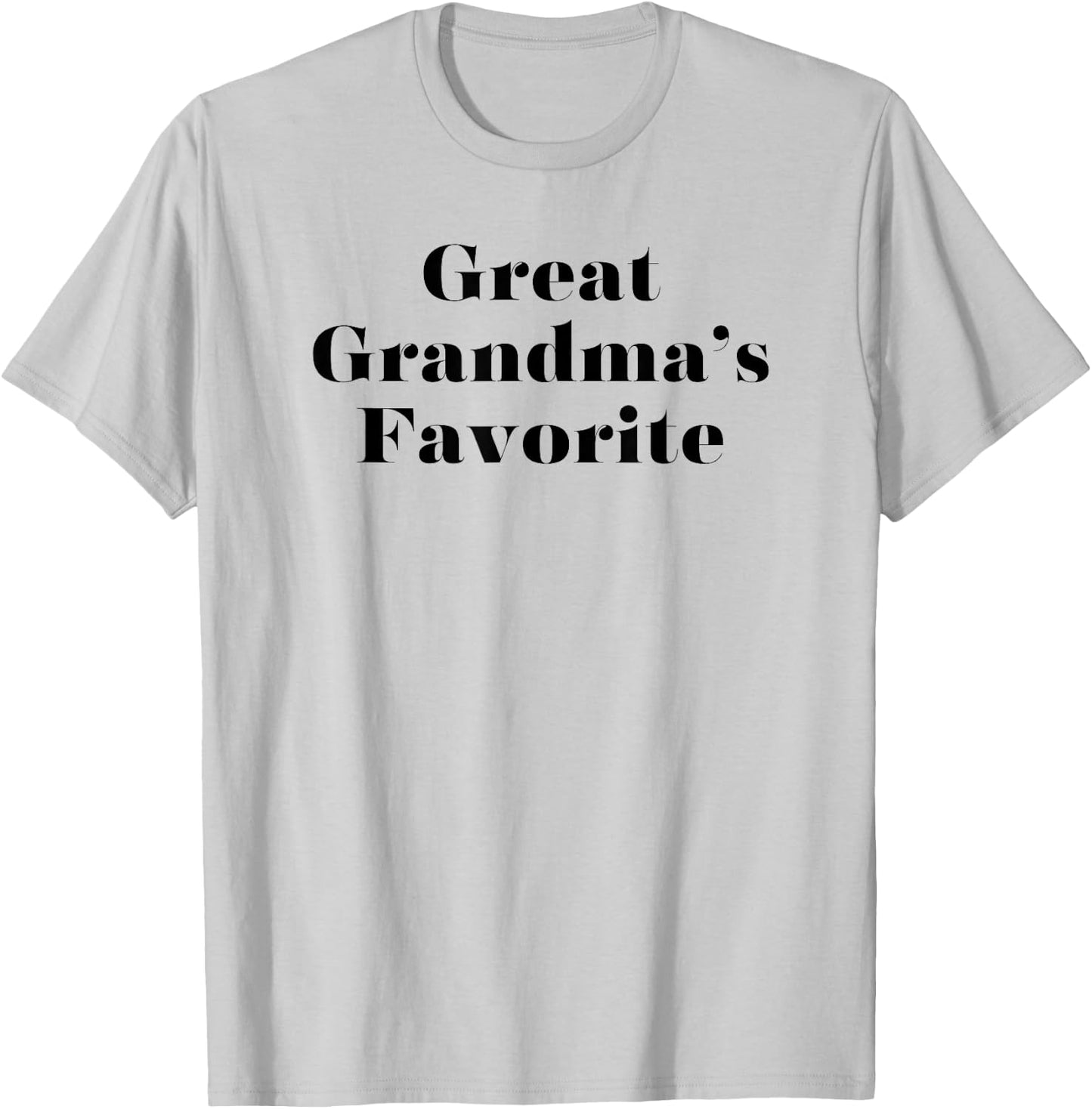 Funny Great Grandma's Favorite Great Grandchild T-Shirt - T-Shirt | Ash