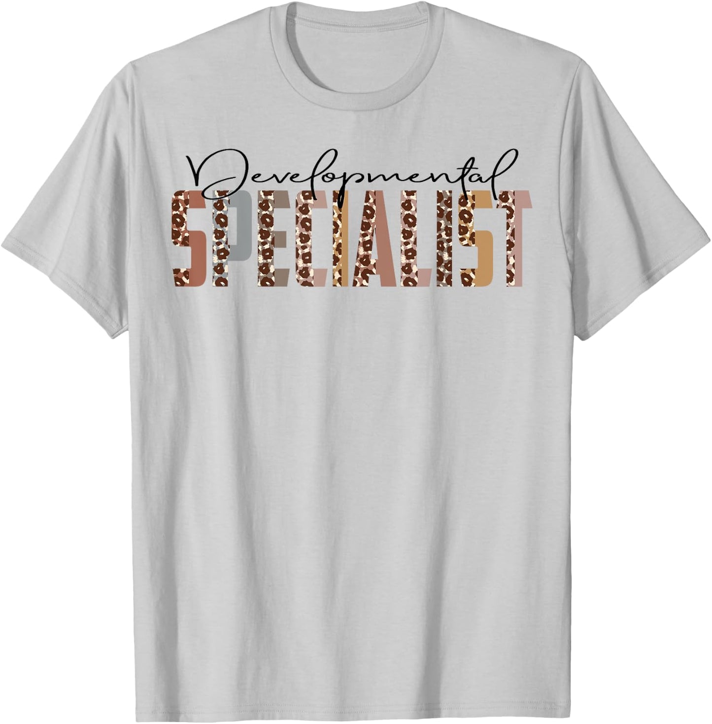 Leopard Developmental Specialist Job Title School Worker T-Shirt - T-Shirt | Ash