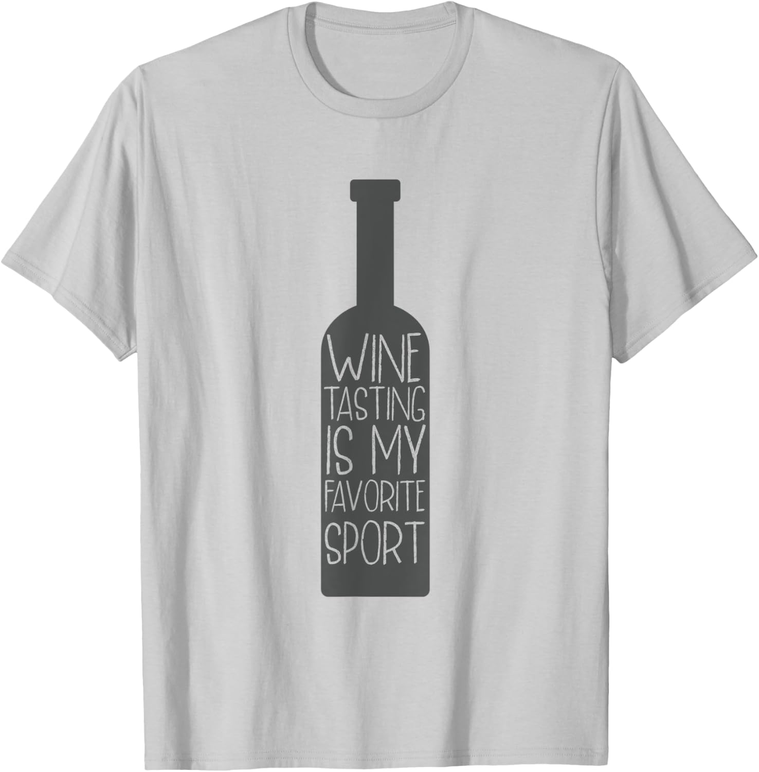 Wine Tasting Is My Favorite Sport Wine Lover Gift T-Shirt - T-Shirt | Ash