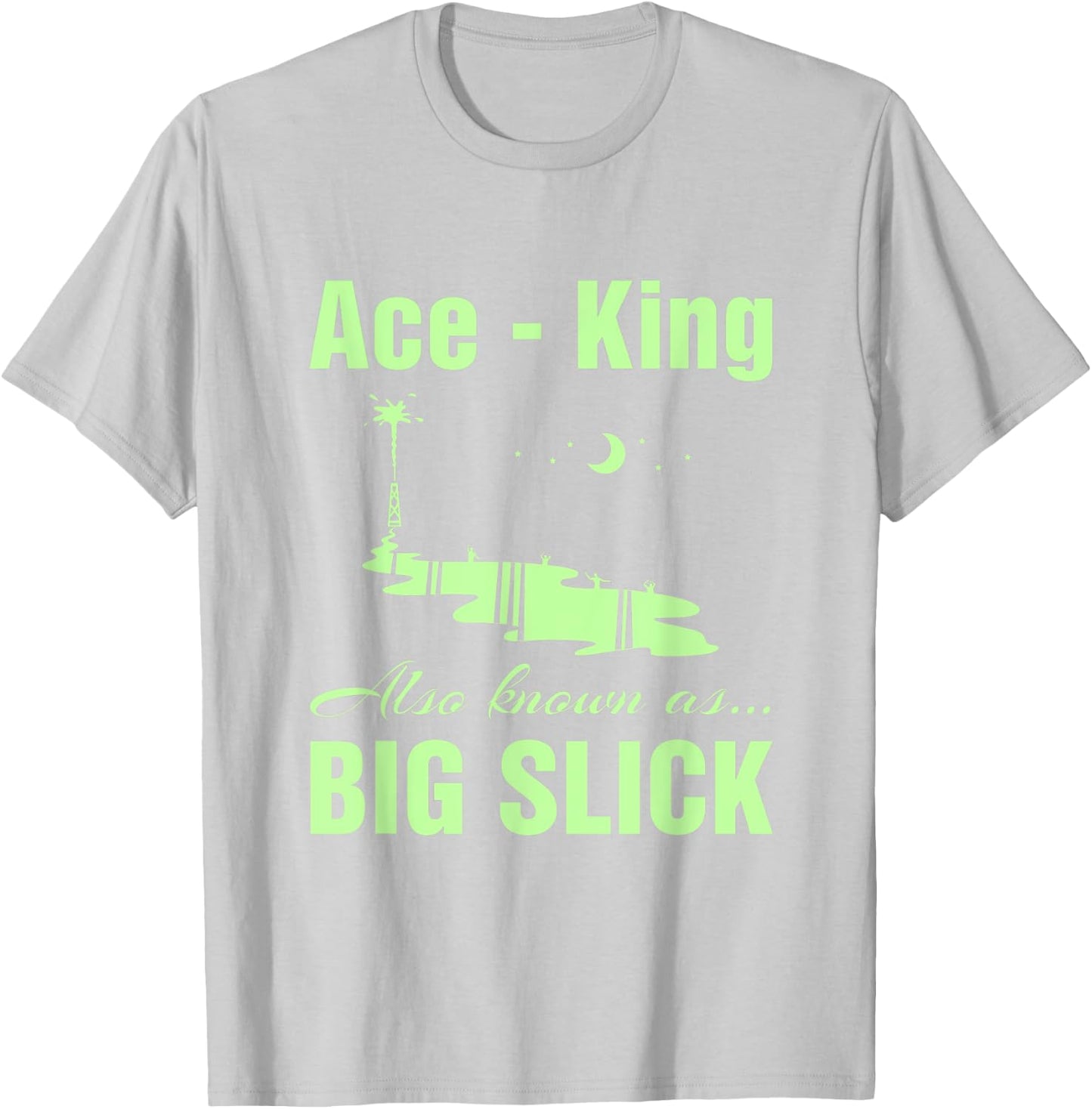 Big Slick. Ace King. Hand Nicknames. Poker Player Gifts. T-Shirt - T-Shirt | Ash