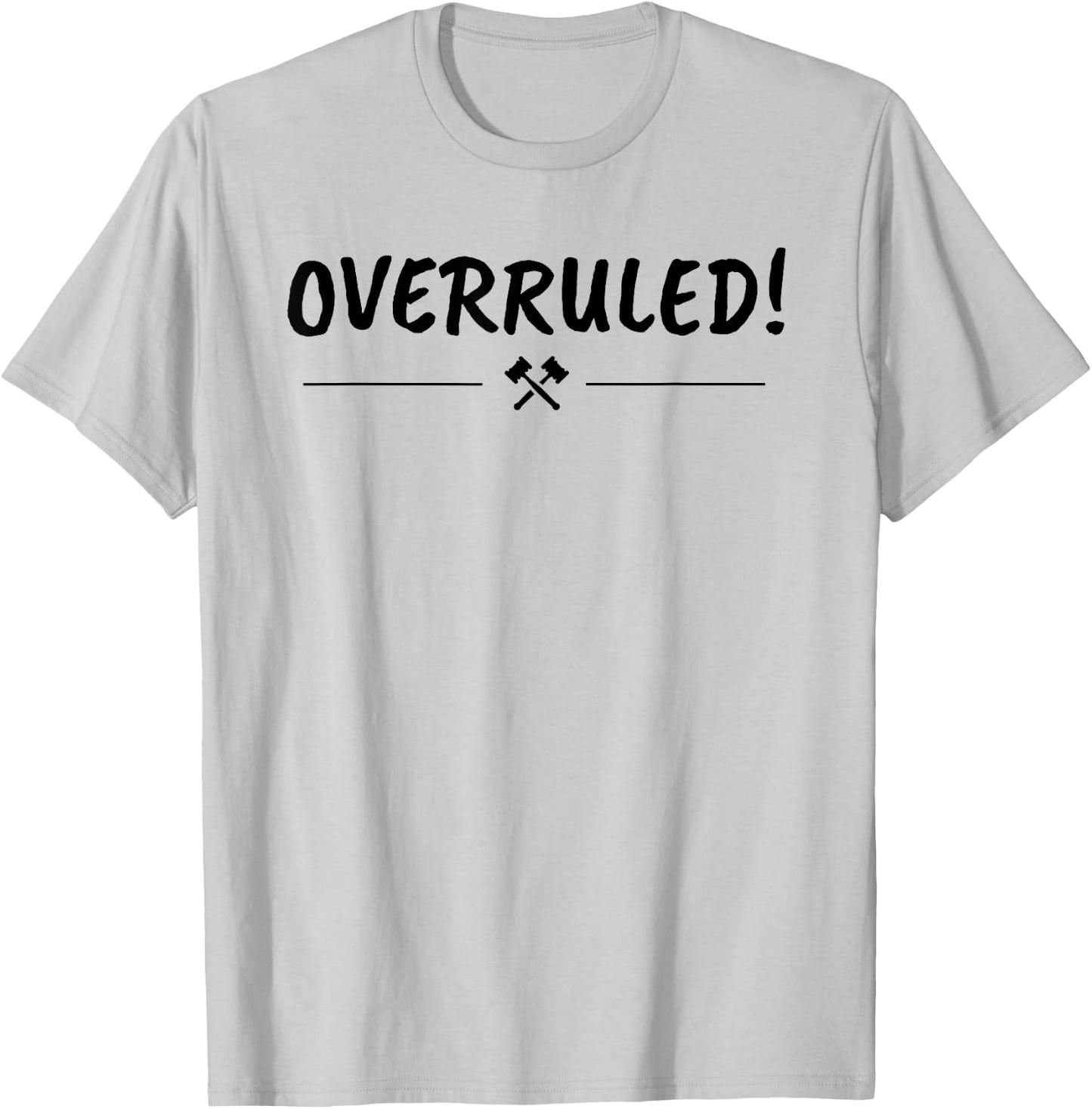 Law School Graduation Gift - Overruled T-Shirt - T-Shirt | Ash