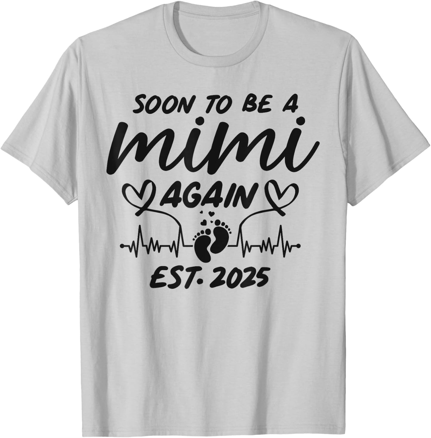 Soon To Be A Mimi Again Est. 2025 - Pregnancy Announcement T-Shirt - T-Shirt | Ash