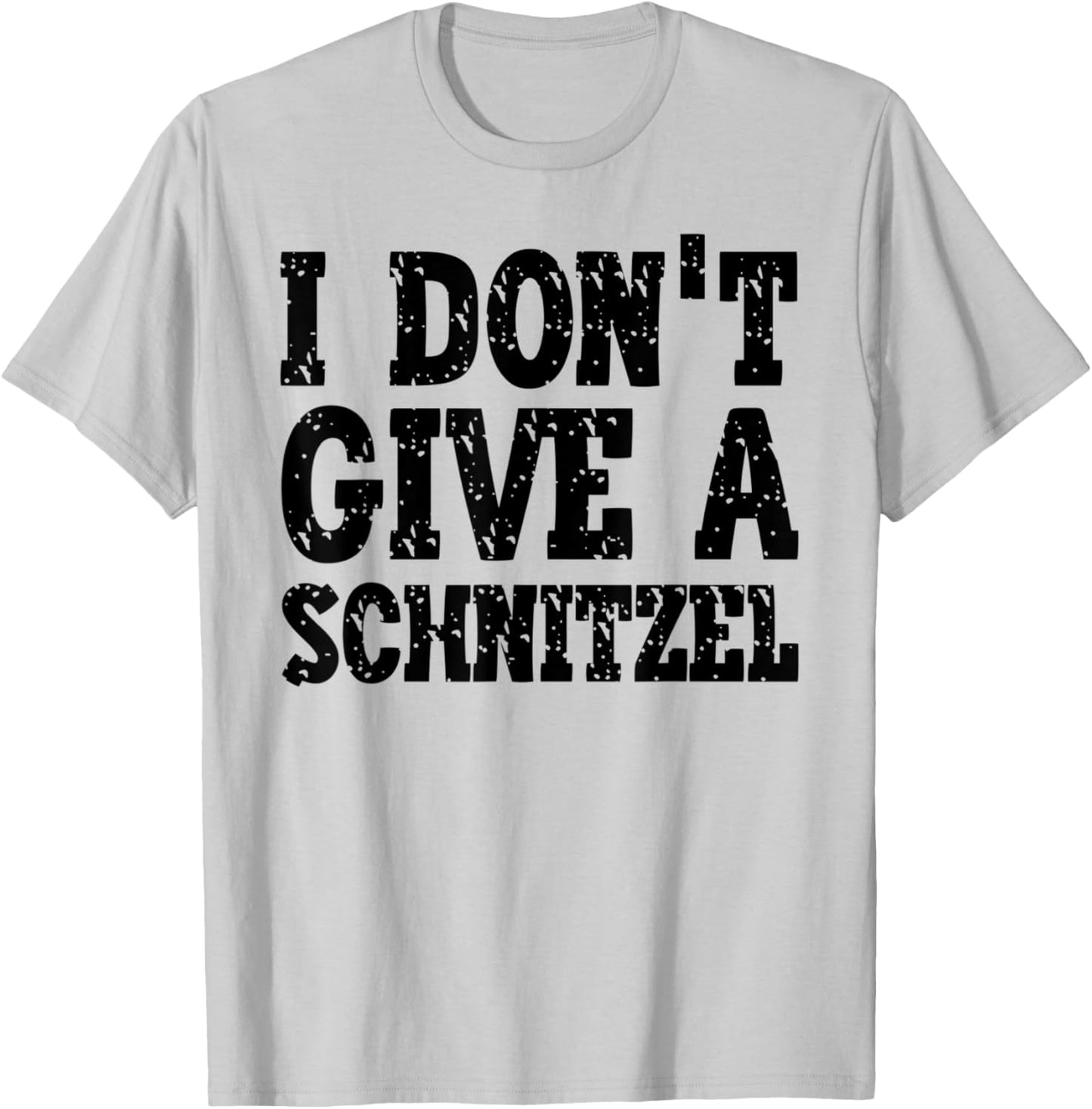 I Don't Give A Schnitzel | Oktoberfest German T-Shirt - T-Shirt | Ash