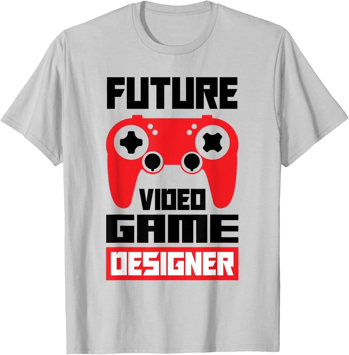 Future Video Game Designer Video Game Player Gamer Gaming T-Shirt - T-Shirt | Ash