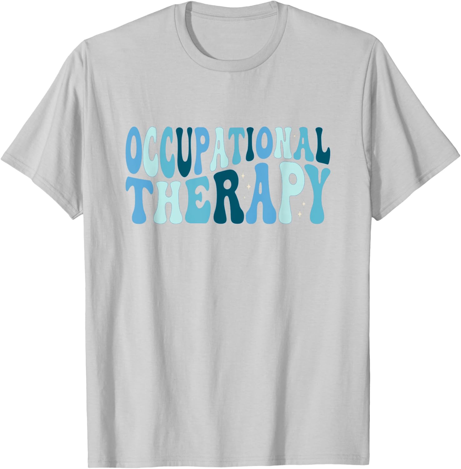 Pediatric Occupational Therapy Occupational Therapist OT T-Shirt - T-Shirt | Ash