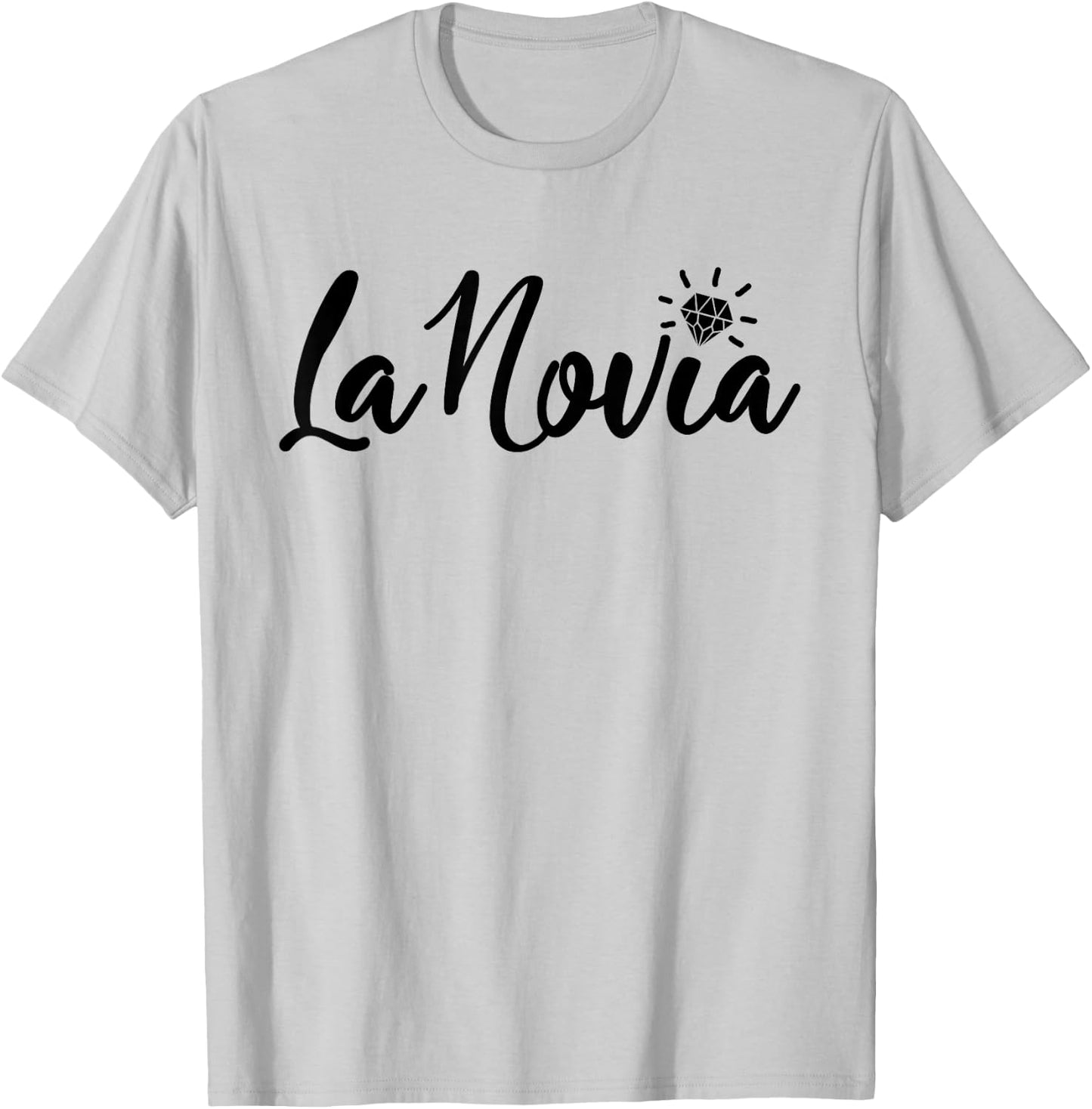 La Novia, Bride Spanish Latina Bachelorette Bridal Wedding T-Shirt - T-Shirt | Ash