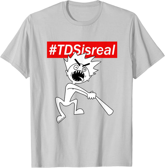 #TDSisreal | Trump Derangement Syndrome is Real T-Shirt - T-Shirt | Ash