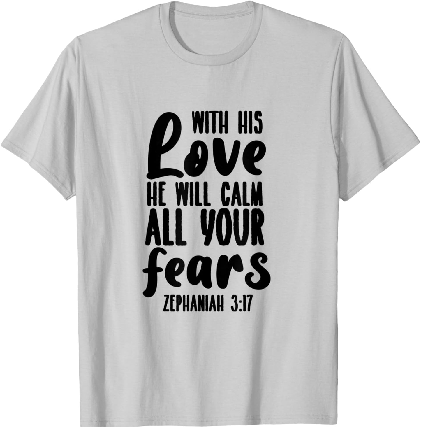 Zephaniah 3:17 - Gift & Men, Christian T-Shirt - T-Shirt | Ash
