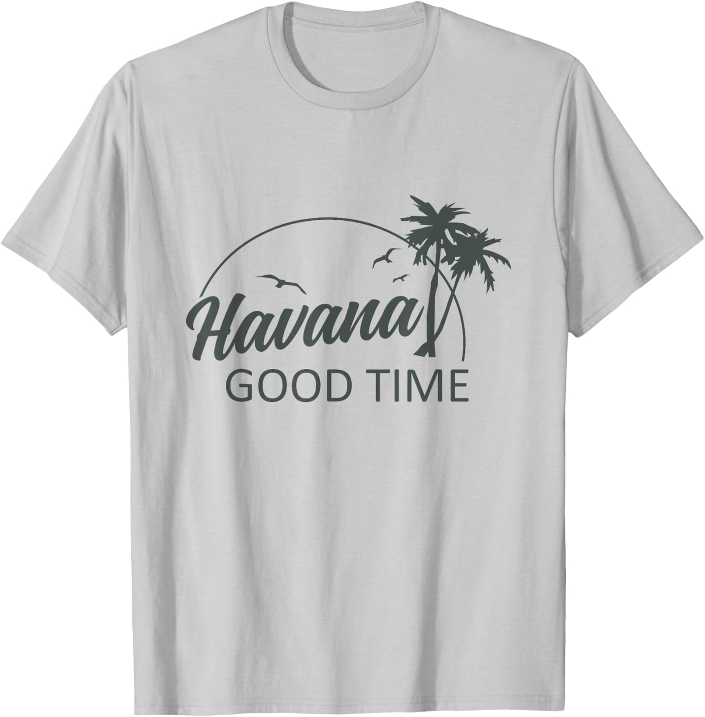Havana Good Time Funny Island Vacation Pun Travel Retro T-Shirt - T-Shirt | Ash