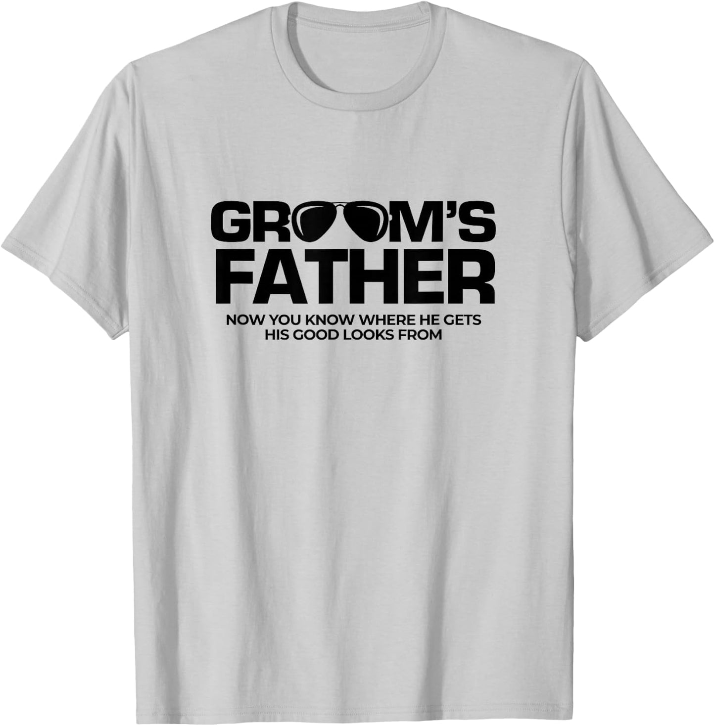 Groom's Father Shirt | Wedding Costume Father of the Groom T-Shirt - T-Shirt | Ash