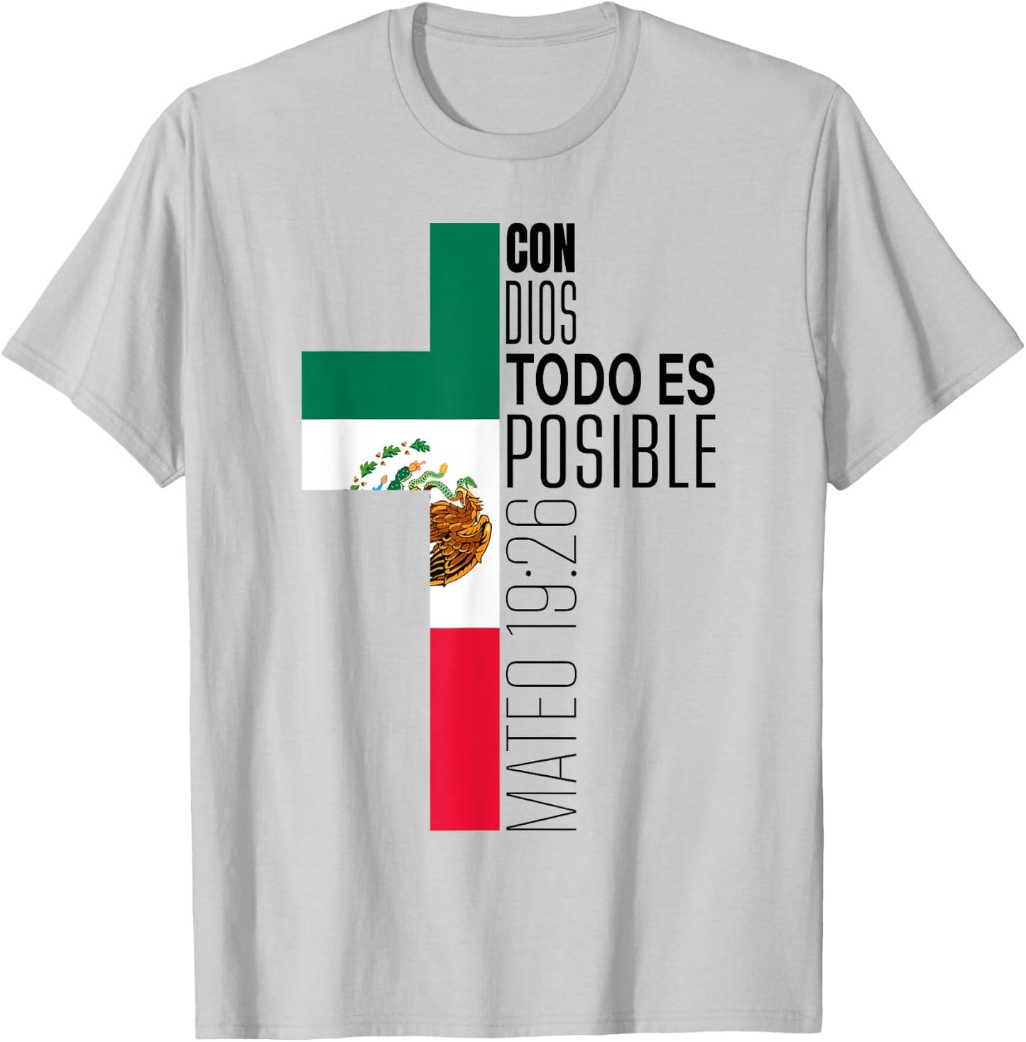 Con Dios Todo Es Posible Christian Spanish Gift Mexican Flag T-Shirt - T-Shirt | Ash