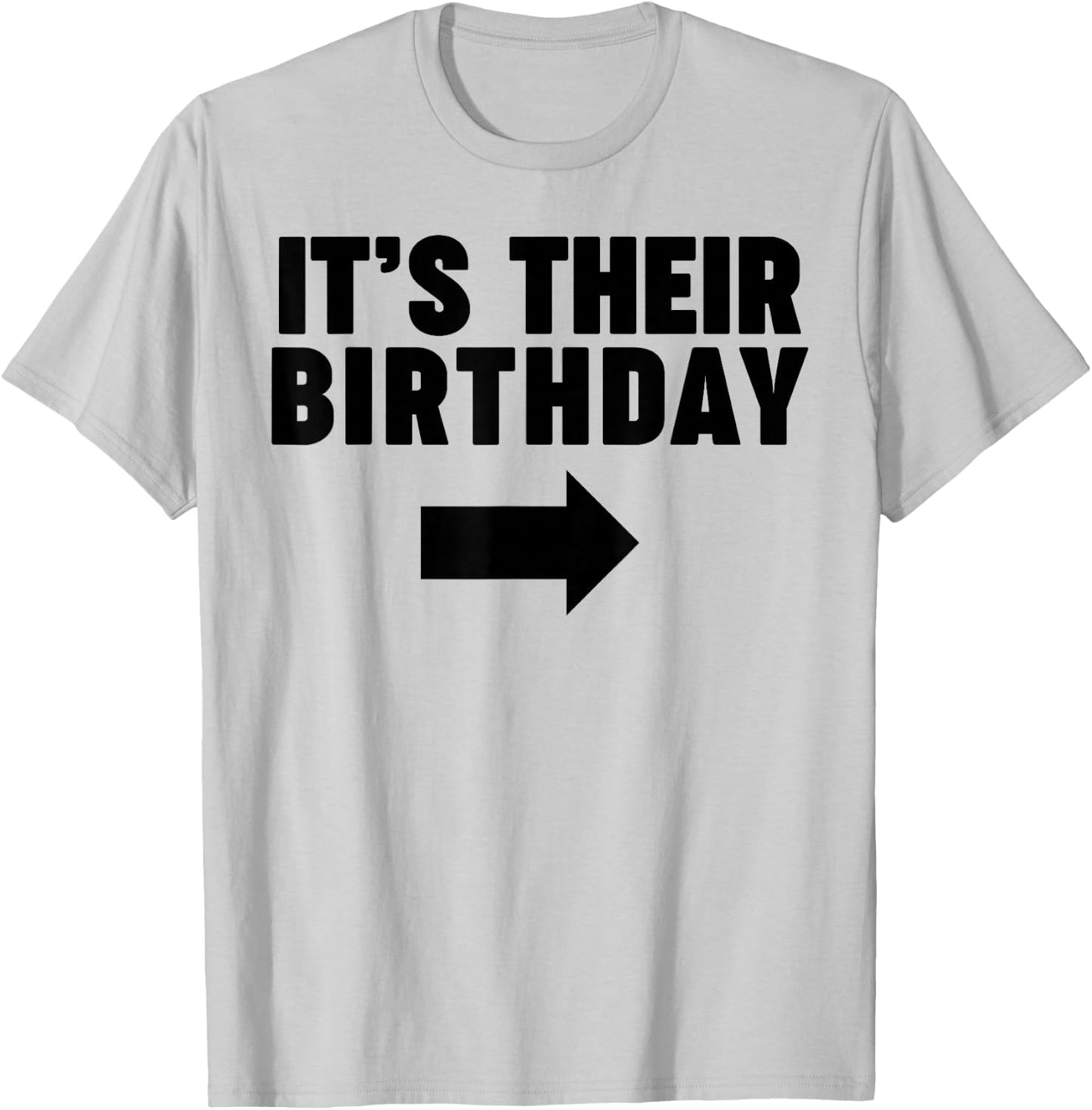 It's their birthday funny same birthday It's their birthday T-Shirt - T-Shirt | Ash