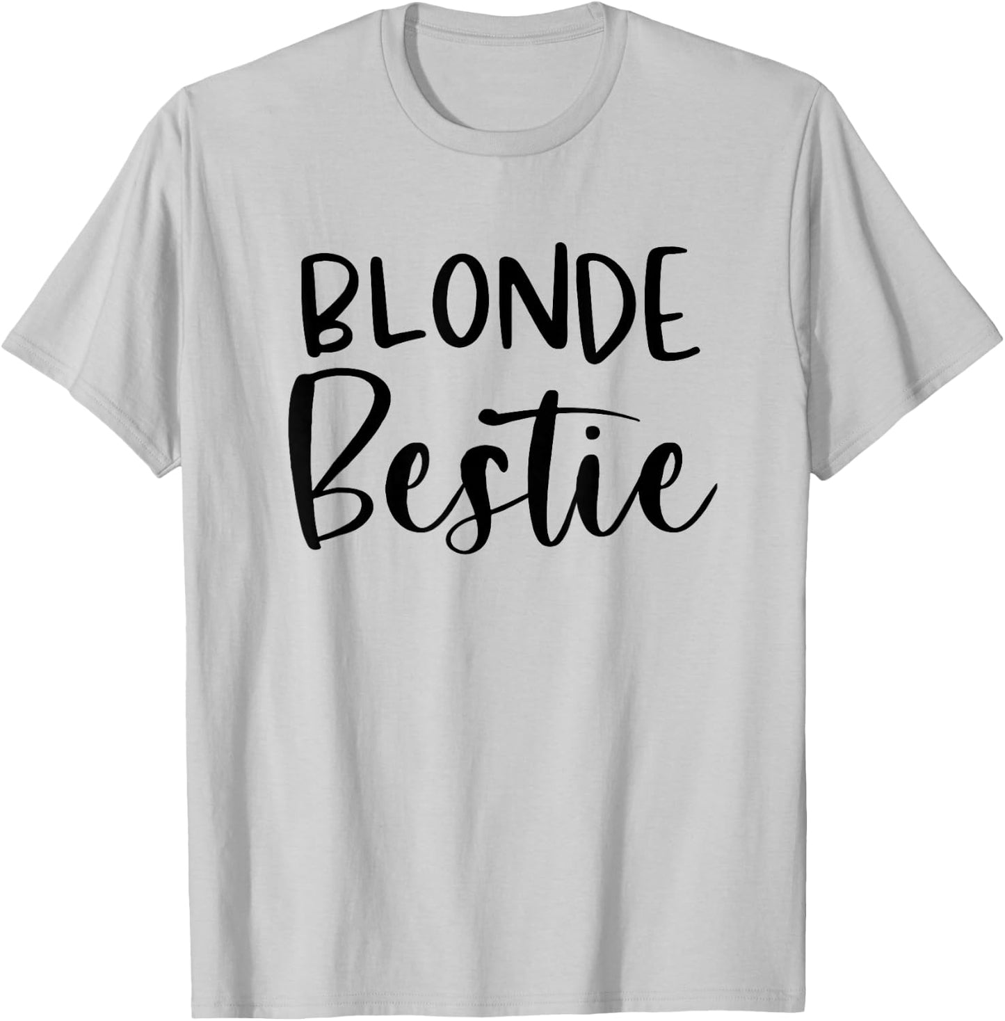 Every Blonde Needs A Brunette Bestie BFF Friends Gift T-Shirt - T-Shirt | Ash