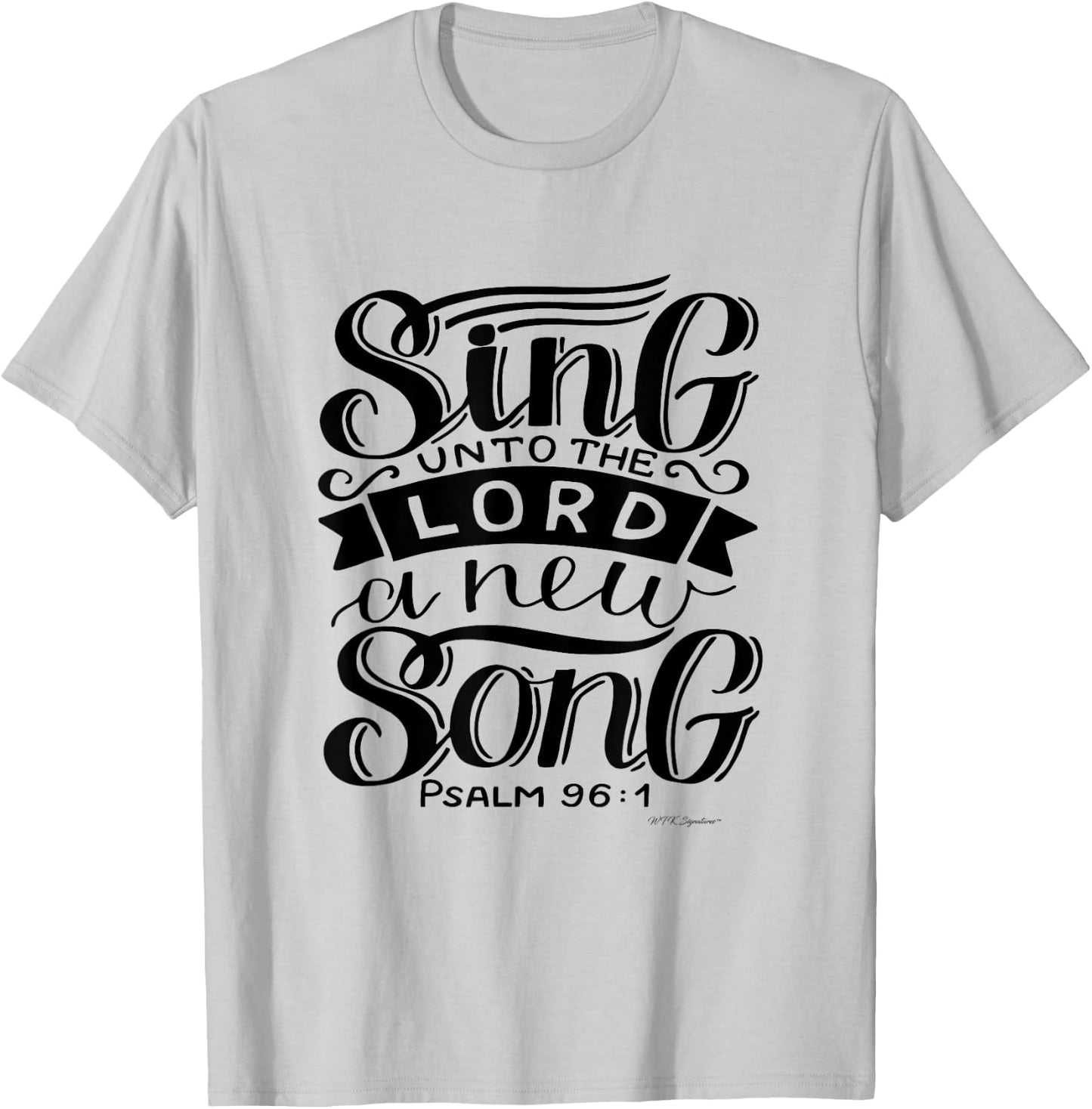 Faith based Christian, Sing unto the Lord a new Song T-Shirt - T-Shirt | Ash