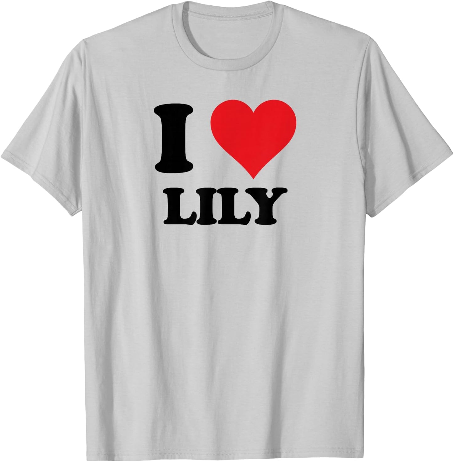 I Heart Lily First Name I Love Personalised Stuff T-Shirt - T-Shirt | Ash