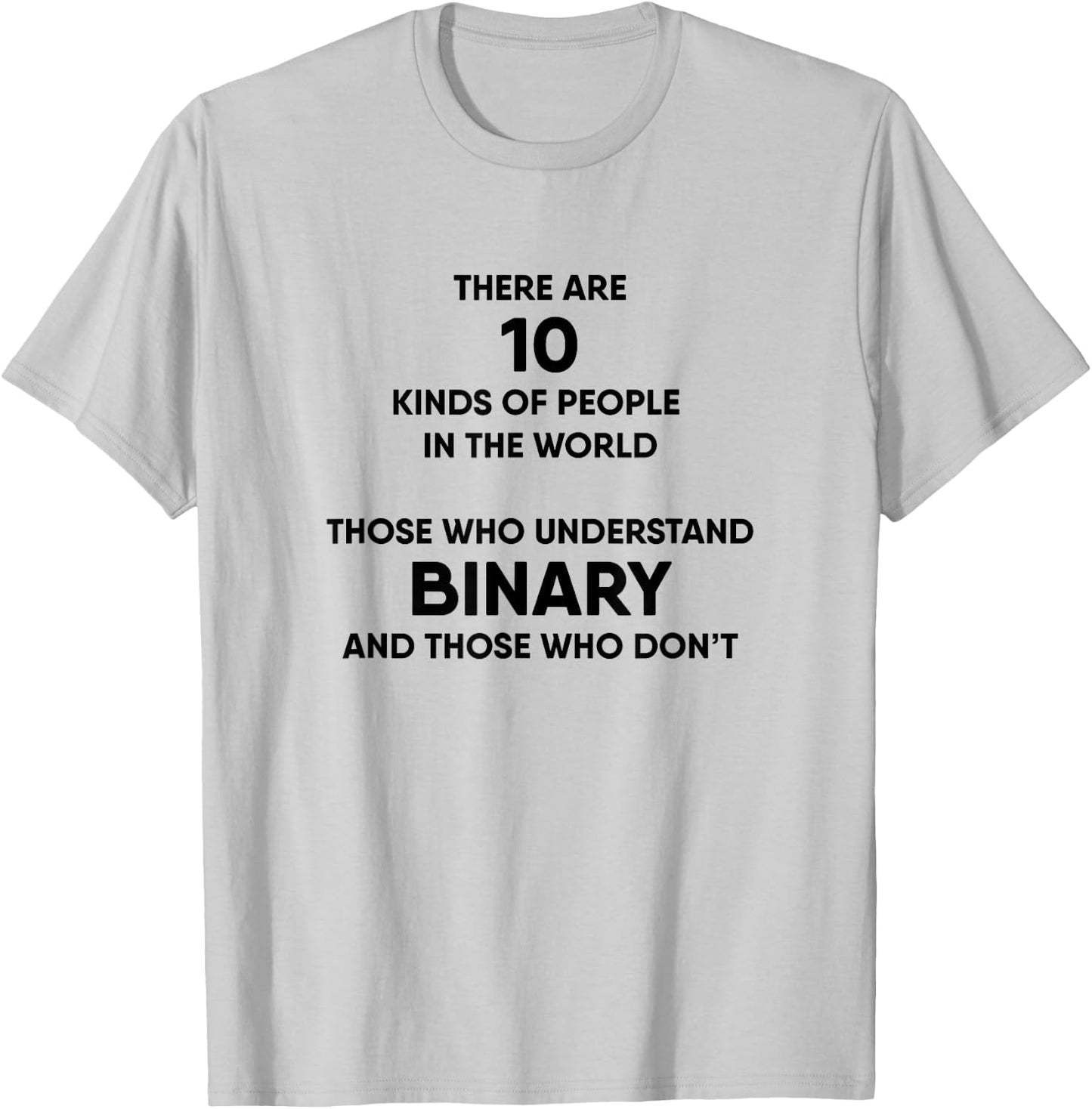 Programmer Binary Funny Computer Nerd Geek Humor T-Shirt - T-Shirt | Ash