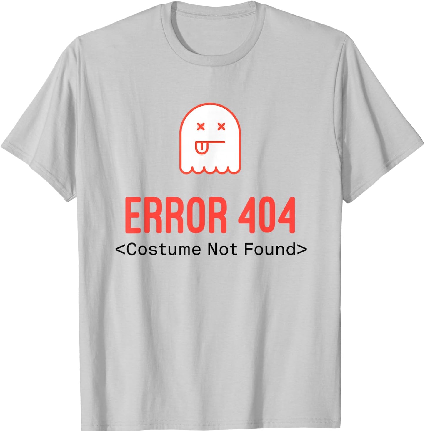 Error 404 Costume Not Found T-Shirt - T-Shirt | Ash