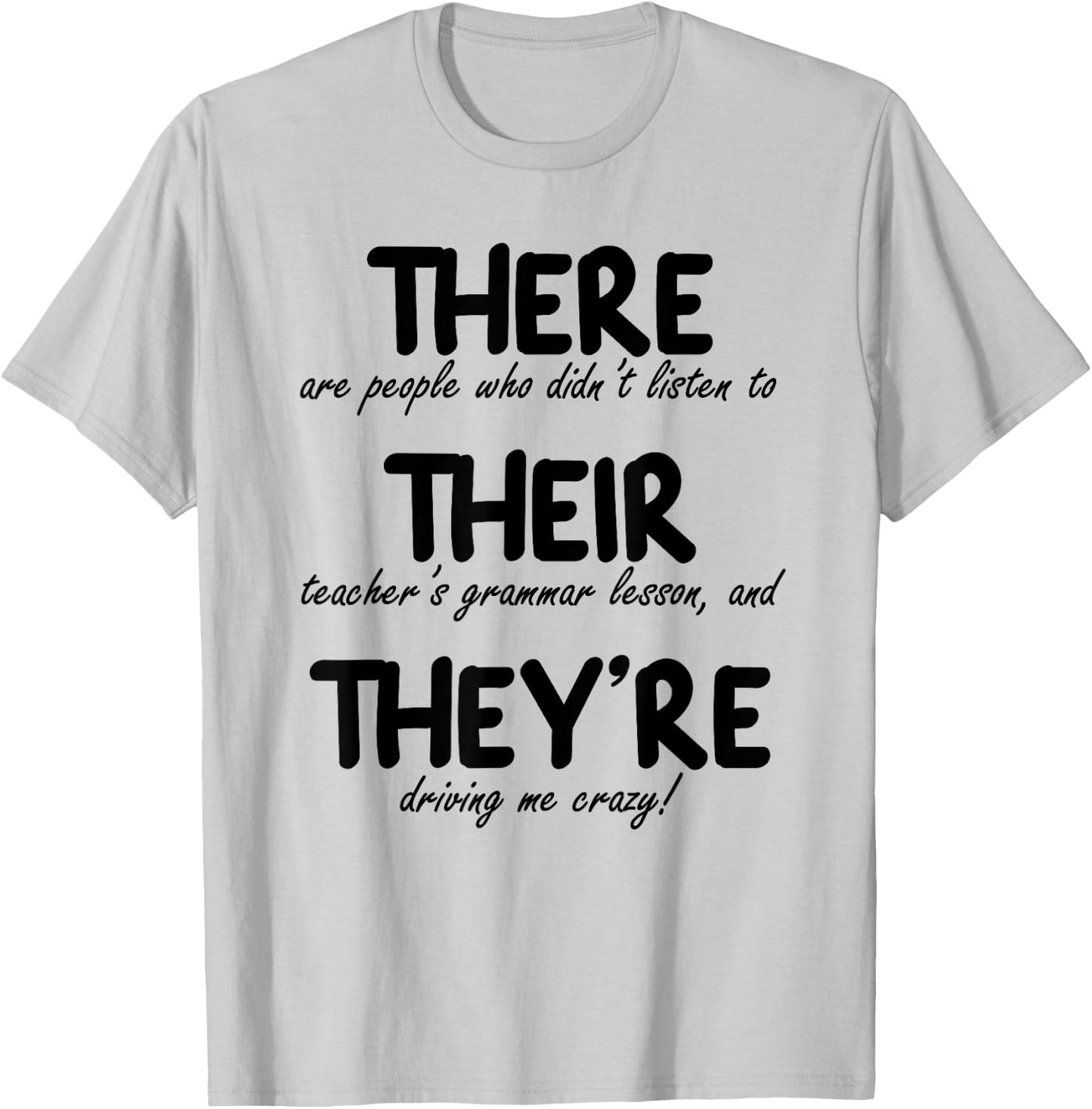 THERE THEIR THEY'RE: Funny Correct English Grammar, Teachers Women T-Shirt - T-Shirt | Ash
