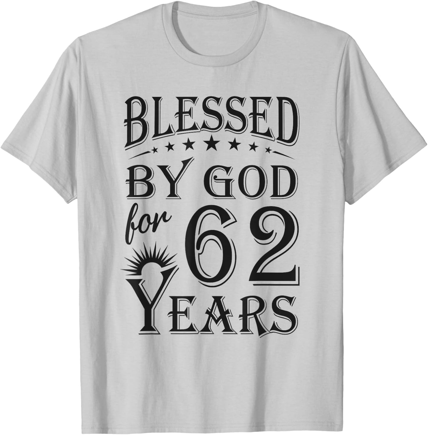 Vintage Blessed by God for 62 years Happy 62nd Birthday T-Shirt - T-Shirt | Ash