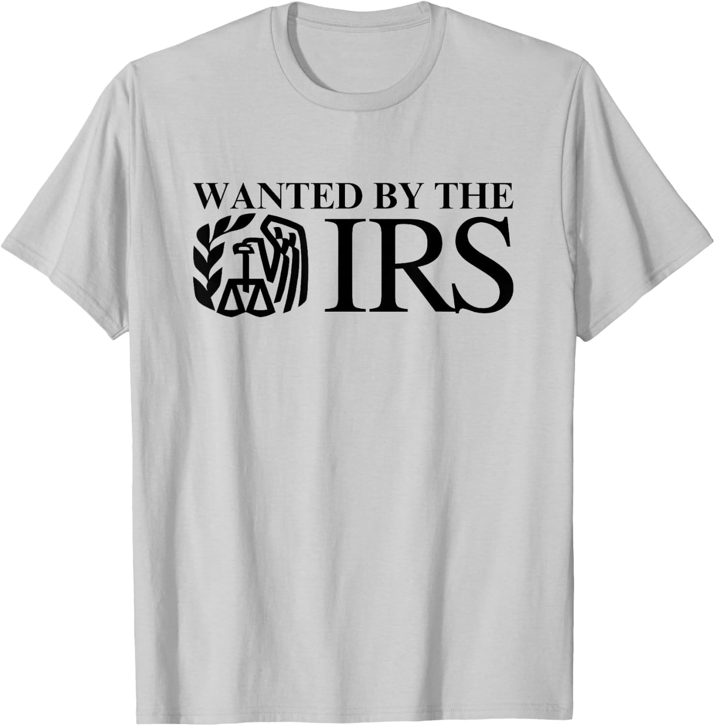 Wanted By The IRS Y2K Satire Accountant Finance Novelty Meme T-Shirt - T-Shirt | Ash