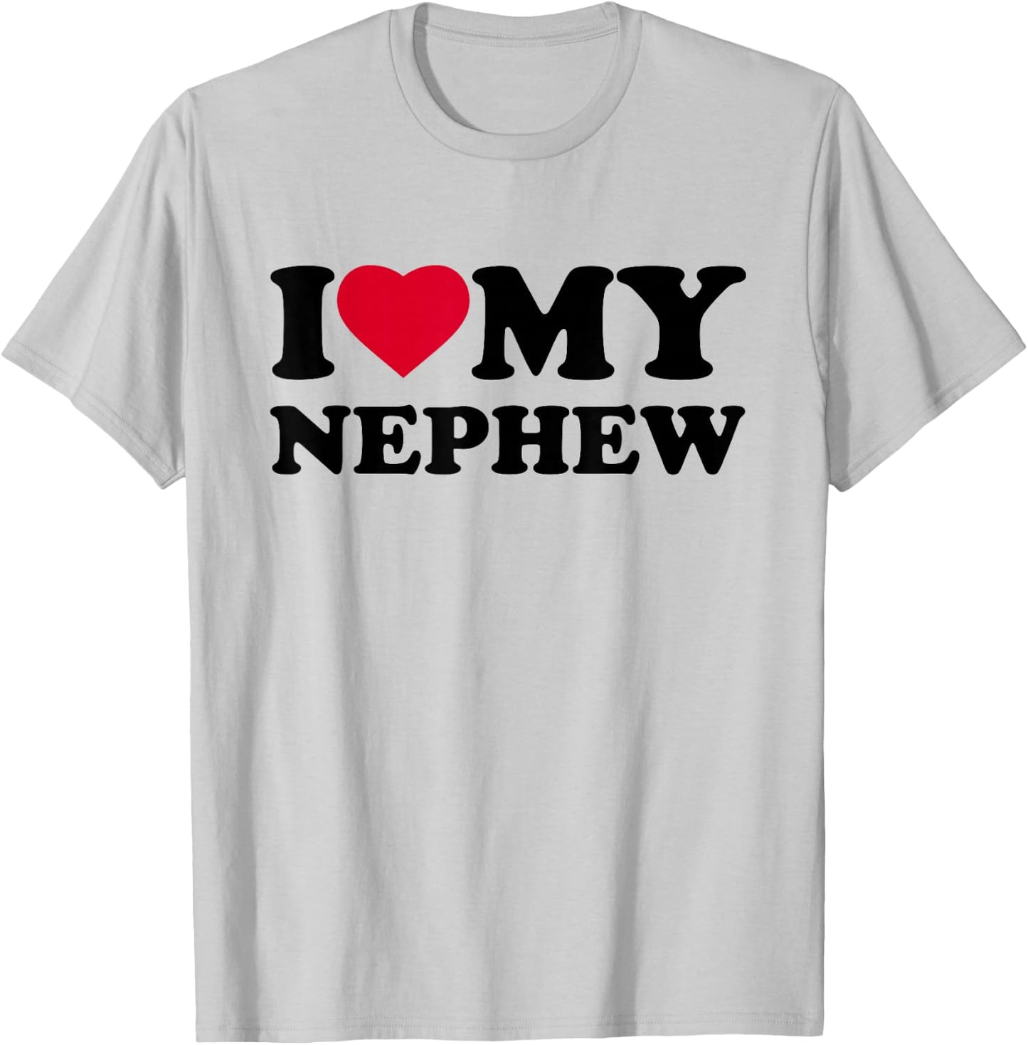 I Love My Nephew Heart Funny Family T-Shirt - T-Shirt | Ash