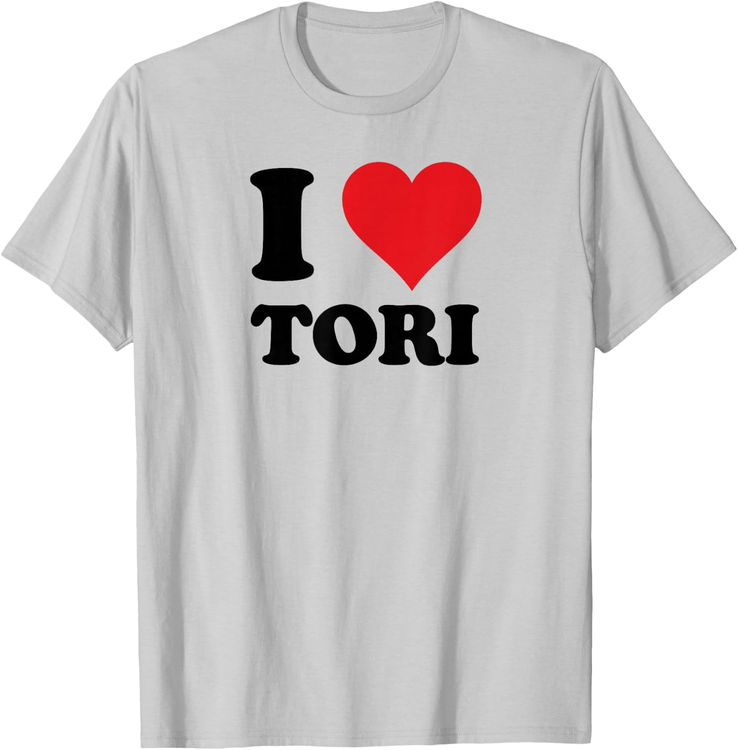 I Heart Tori First Name I Love Personalized Stuff T-Shirt - T-Shirt | Ash