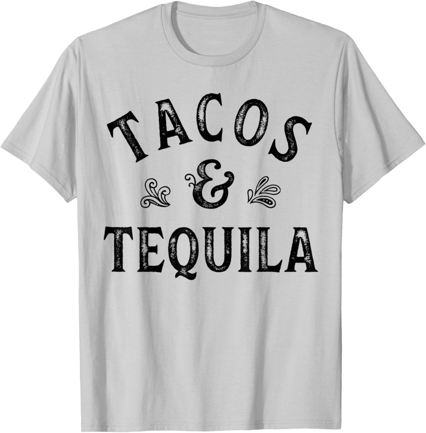 Tacos and Tequila Cinco De Mayo Mexican Men Women Drinking T-Shirt - T-Shirt | Ash