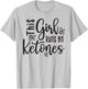This Girl Runs On Ketones Fitness Keto Funny T-Shirt - T-Shirt | Ash